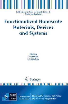 Mihailescu / Vaseashta |  Functionalized Nanoscale Materials, Devices and Systems | Buch |  Sack Fachmedien