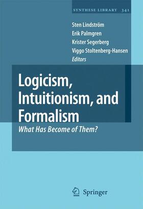 Lindström / Palmgren / Segerberg |  Logicism, Intuitionism, and Formalism | Buch |  Sack Fachmedien