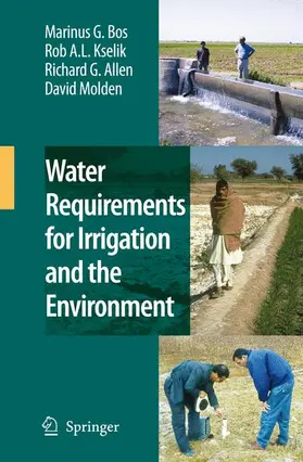 Bos / Kselik / Allen |  Water Requirements for Irrigation and the Environment | Buch |  Sack Fachmedien