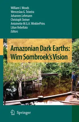 Woods / Teixeira / Rebellato |  Amazonian Dark Earths: Wim Sombroek's Vision | Buch |  Sack Fachmedien