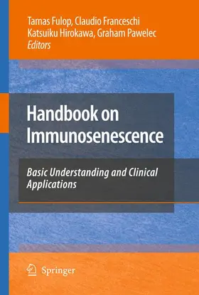 Fulop / Franceschi / Hirokawa |  Handbook on Immunosenescence | Buch |  Sack Fachmedien