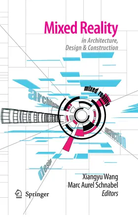 Wang / Schnabel |  Mixed Reality In Architecture, Design, And Construction | eBook | Sack Fachmedien