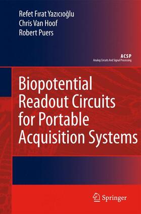 Yazicioglu / van Hoof / Puers |  Biopotential Readout Circuits for Portable Acquisition Systems | Buch |  Sack Fachmedien
