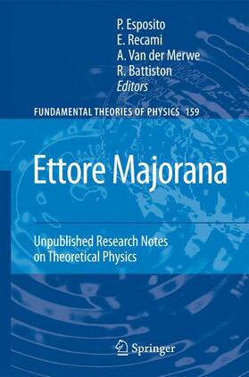 Esposito / Recami / van der Merwe |  Ettore Majorana: Unpublished Research Notes on Theoretical Physics | Buch |  Sack Fachmedien