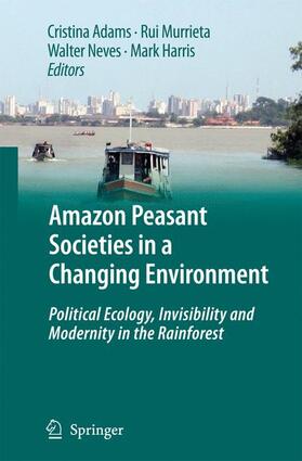 Adams / Harris / Murrieta |  Amazon Peasant Societies in a Changing Environment | Buch |  Sack Fachmedien