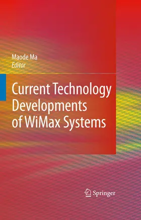 Ma |  Current Technology Developments of WiMax Systems | eBook | Sack Fachmedien