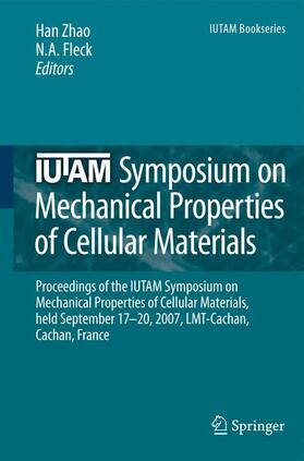 Zhao / Fleck |  Iutam Symposium on Mechanical Properties of Cellular Materials | Buch |  Sack Fachmedien