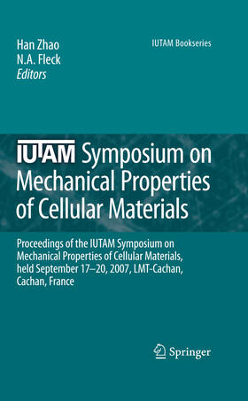 Zhao / Fleck |  IUTAM Symposium on Mechanical Properties of Cellular Materials | eBook | Sack Fachmedien