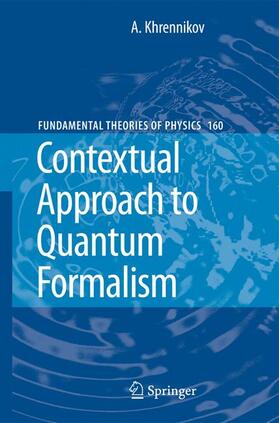 Khrennikov |  Contextual Approach to Quantum Formalism | Buch |  Sack Fachmedien