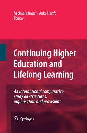 Knust / Hanft |  Continuing Higher Education and Lifelong Learning | Buch |  Sack Fachmedien