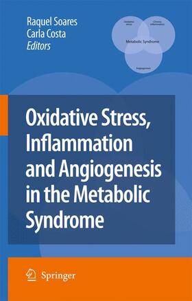 Soares / Costa |  Oxidative Stress, Inflammation and Angiogenesis in the Metabolic Syndrome | Buch |  Sack Fachmedien
