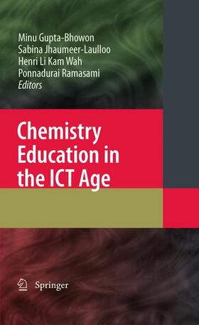 Gupta Bhowon / Jhaumeer-Laulloo / Li Kam Wah |  Chemistry Education in the ICT Age | Buch |  Sack Fachmedien