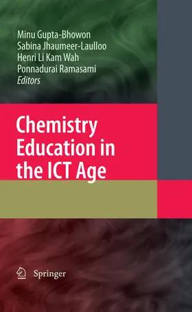 Gupta Bhowon / Jhaumeer-Laulloo / Li Kam Wah |  Chemistry Education in the ICT Age | eBook | Sack Fachmedien