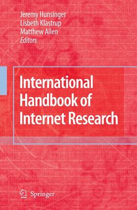Hunsinger / Klastrup / Allen |  International Handbook of Internet Research | Buch |  Sack Fachmedien