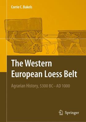 Bakels |  The Western European Loess Belt | Buch |  Sack Fachmedien