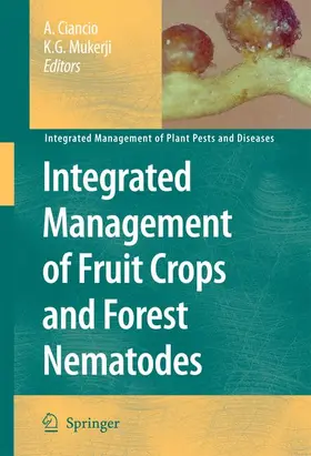 Ciancio / Mukerji |  Integrated Management of Fruit Crops and Forest Nematodes | Buch |  Sack Fachmedien