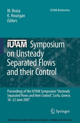 Braza / Hourigan |  IUTAM Symposium on Unsteady Separated Flows and their Control | eBook | Sack Fachmedien