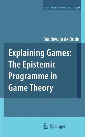 de Bruin | Explaining Games | Buch | 978-1-4020-9905-2 | sack.de