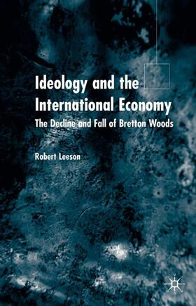 Leeson |  Ideology and the International Economy | Buch |  Sack Fachmedien