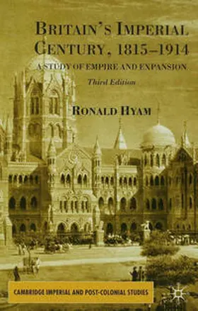 Hyam |  Britain's Imperial Century, 1815-1914 | eBook | Sack Fachmedien