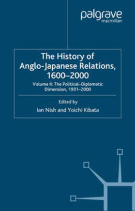 Nish / Kibata |  The History of Anglo-Japanese Relations, 1600–2000 | eBook | Sack Fachmedien