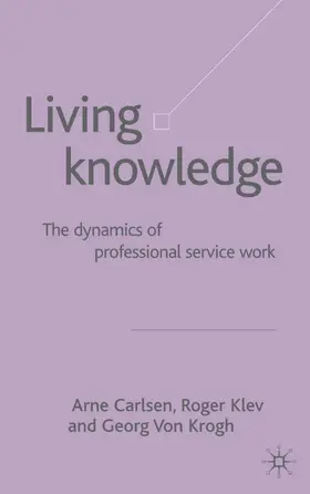 von Krogh / Klev / Carlsen |  Living Knowledge | Buch |  Sack Fachmedien