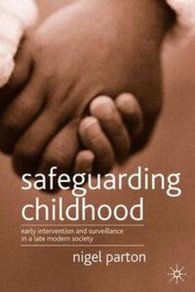 Parton |  Safeguarding Childhood | Buch |  Sack Fachmedien