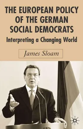 Sloam |  The European Policy of the German Social Democrats | Buch |  Sack Fachmedien