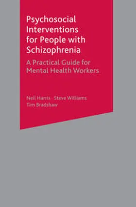 Harris / Williams / Bradshaw |  Psychosocial Interventions for People with Schizophrenia | eBook | Sack Fachmedien