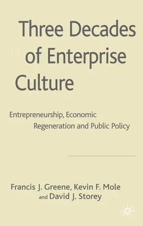 Storey / Greene / Mole |  Three Decades of Enterprise Culture? | Buch |  Sack Fachmedien