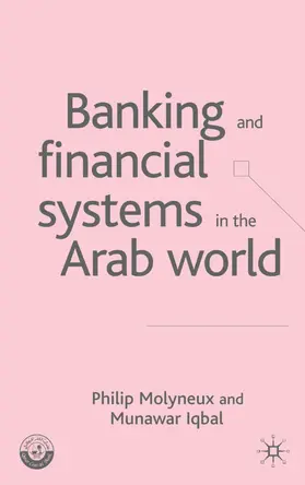 Molyneux / Iqbal |  Banking and Financial Systems in the Arab World | Buch |  Sack Fachmedien