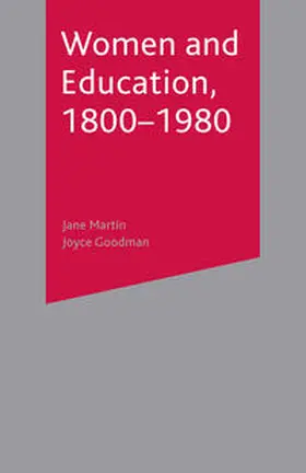 Martin / Goodman |  Women and Education, 1800-1980 | eBook | Sack Fachmedien