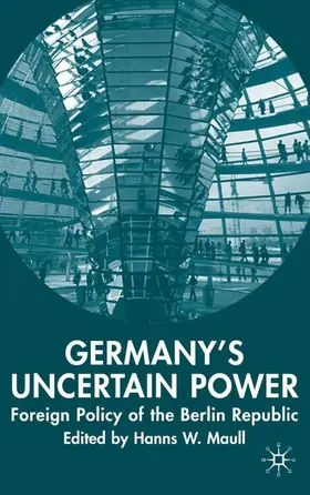 Maull |  Germany's Uncertain Power | Buch |  Sack Fachmedien