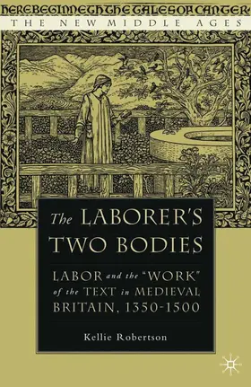 Robertson |  The Laborer's Two Bodies | Buch |  Sack Fachmedien