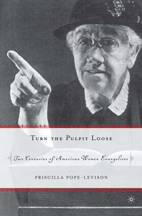 Pope-Levison |  Turn the Pulpit Loose | Buch |  Sack Fachmedien