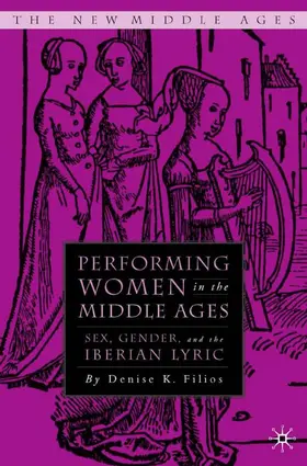 Filios |  Performing Women in the Middle Ages | Buch |  Sack Fachmedien