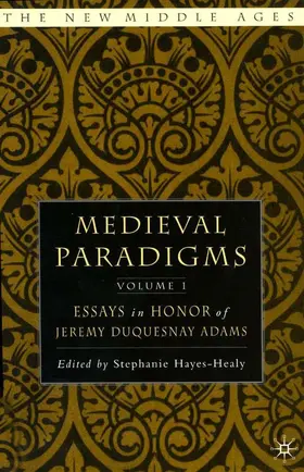 Hayes-Healy |  Medieval Paradigms: Volume I | Buch |  Sack Fachmedien