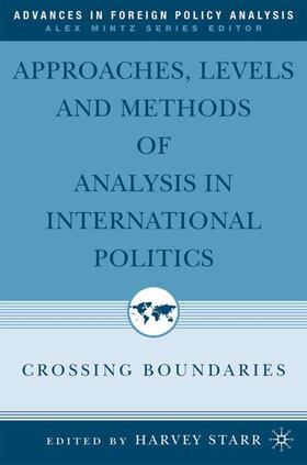 Starr |  Approaches, Levels, and Methods of Analysis in International Politics | Buch |  Sack Fachmedien