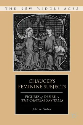 Pitcher |  Chaucer's Feminine Subjects | Buch |  Sack Fachmedien