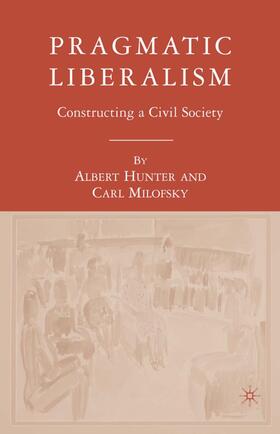 Hunter / Milofsky |  Pragmatic Liberalism | Buch |  Sack Fachmedien