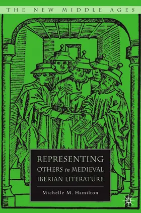 Hamilton |  Representing Others in Medieval Iberian Literature | Buch |  Sack Fachmedien