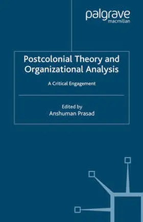 Prasad |  Postcolonial Theory and Organizational Analysis: A Critical Engagement | eBook | Sack Fachmedien