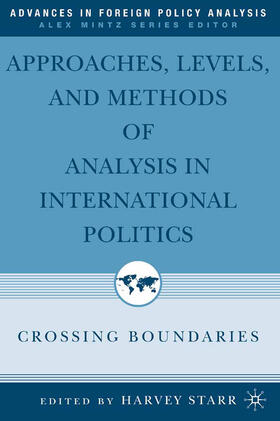 Starr |  Approaches, Levels, and Methods of Analysis in International Politics | eBook | Sack Fachmedien