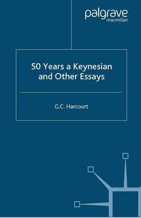 Harcourt |  50 Years a Keynesian and Other Essays | Buch |  Sack Fachmedien