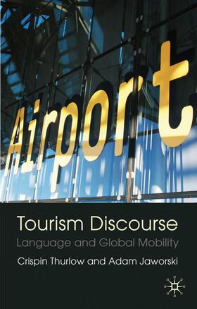 Jaworski / Loparo |  Tourism Discourse | Buch |  Sack Fachmedien