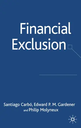 Carbó / Gardner / Molyneux |  Financial Exclusion | Buch |  Sack Fachmedien