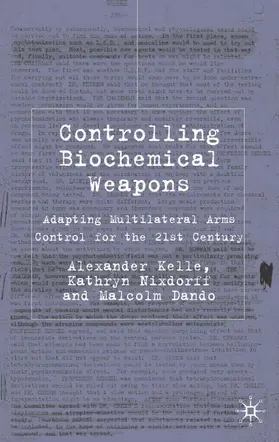 Kelle / Nixdorff / Dando |  Controlling Biochemical Weapons | Buch |  Sack Fachmedien