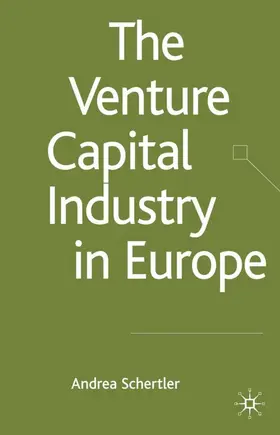 Schertler |  The Venture Capital Industry in Europe | Buch |  Sack Fachmedien