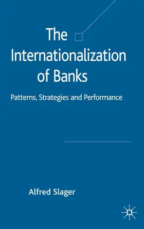 Slager |  The Internationalization of Banks | Buch |  Sack Fachmedien