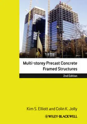 Elliott / Jolly |  Multi-Storey Precast Concrete Framed Structures | Buch |  Sack Fachmedien